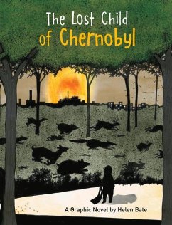 The Lost Child of Chernobyl - Bate, Helen