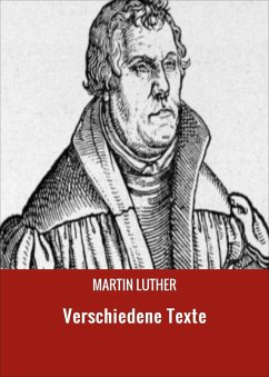 Verschiedene Texte (eBook, ePUB) - Luther, Martin