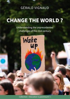 Change the world ? (eBook, ePUB) - Vignaud, Gérald