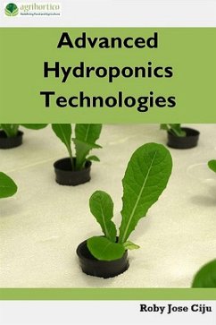 Advanced Hydroponics Technologies (eBook, ePUB) - Jose Ciju, Roby