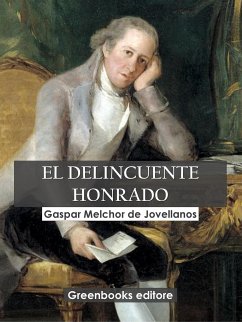 El delincuente honrado (eBook, ePUB) - Melchor de Jovellanos, Gaspar