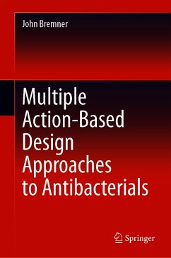 Multiple Action-Based Design Approaches to Antibacterials (eBook, PDF) - Bremner, John
