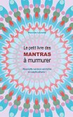 Le petit livre des Mantras à murmurer 2 (eBook, ePUB)