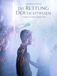 Die Rettung der Lichtwesen (eBook, ePUB) - Kiehl, Sabrina