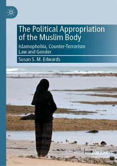 The Political Appropriation of the Muslim Body (eBook, PDF) - Edwards, Susan S.M.