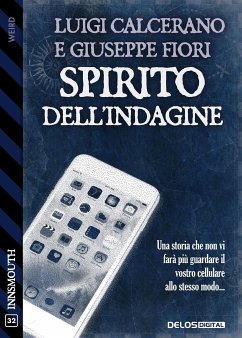 Spirito dell'indagine (eBook, ePUB) - Calcerano, Luigi; Fiori, Giuseppe
