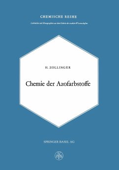 Chemie Der Azofarbstoffe : Lehrbücher und Monographien aus dem Gebiete der Exakten Wissenschaften / Lehrbücher und Monographien aus dem Gebiete der Exakten Wissenschaften