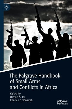 The Palgrave Handbook of Small Arms and Conflicts in Africa (eBook, PDF)