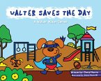 Walter Saves the Day (eBook, ePUB)