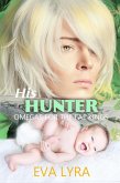 His Hunter (Omegas for the Fae kings, #1) (eBook, ePUB)
