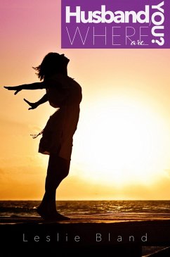 Husband, Where Are You? (eBook, ePUB) - Bland, Leslie