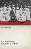 Fanny Goes to War (First Aid Nursing Yeomanry) (WWI Centenary Series) (eBook, ePUB)