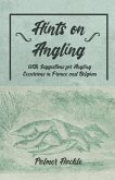Hints on Angling - With Suggestions for Angling Excursions in France and Belgium (eBook, ePUB)