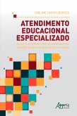 Atendimento Educacional Especializado na Escola Comum como Ação Pedagógica Favorecedora da Educação Inclusiva (eBook, ePUB)