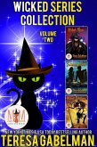 Wicked Series Collection: Magic and Mayhem Universe (eBook, ePUB) Wicked Series Collection: Magic and Mayhem Universe (eBook, ePUB)