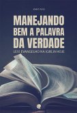 Manejando bem a palavra da verdade (eBook, ePUB)