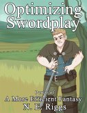 Optimizing Swordplay (A More Efficient Fantasy, #3) (eBook, ePUB)