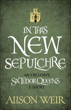 In This New Sepulchre (eBook, ePUB) - Weir, Alison
