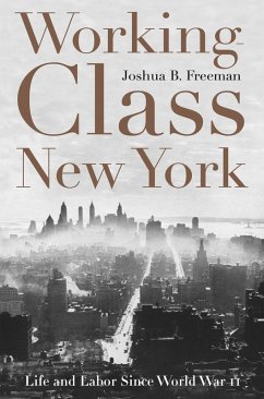 Working-Class New York (eBook, ePUB) - Freeman, Joshua B.