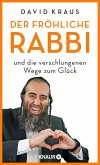Der fröhliche Rabbi und die verschlungenen Wege zum Glück (eBook, ePUB)