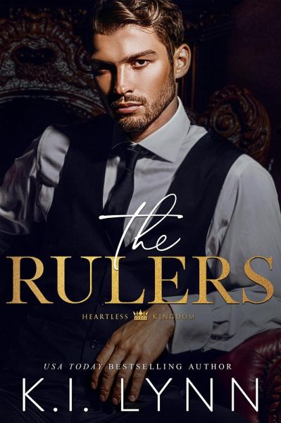 The Rulers (Heartless Kingdom, #0.5) (eBook, ePUB) The Rulers (Heartless Kingdom, #0.5) (eBook, ePUB)