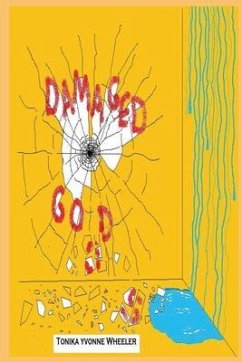 Damaged Goods (eBook, ePUB) - Wheeler, Tonika Yvonne