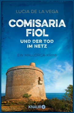 Comisaria Fiol und der Tod im Netz / Mallorca Krimi Bd.3 (eBook, ePUB) - de la Vega, Lucia