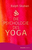Die Psychologie des Yoga (eBook, ePUB)