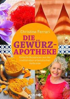 Die Gewürz-Apotheke (eBook, ePUB) - Ferrari, Christine