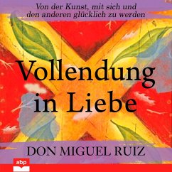 Vollendung in Liebe (MP3-Download) - Ruiz, Don Miguel