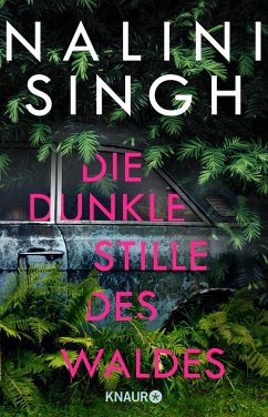 Die dunkle Stille des Waldes (eBook, ePUB) - Singh, Nalini