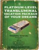 The Platinum-Level Transluminal Vacation Package of Your Dreams (eBook, ePUB)