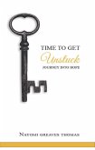 Time To Get Unstuck (eBook, ePUB) Time To Get Unstuck (eBook, ePUB)