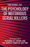 The Psychology of Notorious Serial Killers (eBook, ePUB)