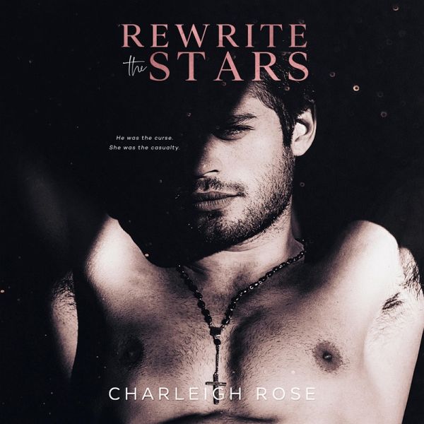 Rewrite the Stars (MP3-Download) von Charleigh Rose - Hörbuch bei bücher.de  runterladen