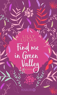 Find me in Green Valley (eBook, ePUB) - Lucas, Lilly