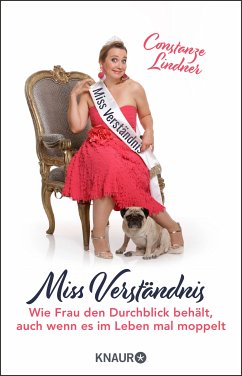 Miss Verständnis (eBook, ePUB) - Seul, Shirley Michaela; Lindner, Constanze