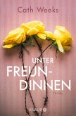 Unter Freundinnen (eBook, ePUB)
