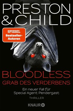 Bloodless - Grab des Verderbens / Pendergast Bd.20 (eBook, ePUB) - Preston, Douglas; Child, Lincoln