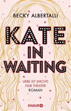 Kate in Waiting (eBook, ePUB) - Albertalli, Becky