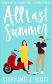 All Last Summer (Love on Summer Break, #1) (eBook, ePUB)