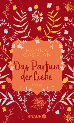 Das Parfum der Liebe (eBook, ePUB) - Caspian, Hanna