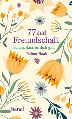 77 mal Freundschaft (eBook, ePUB) - Haak, Rainer