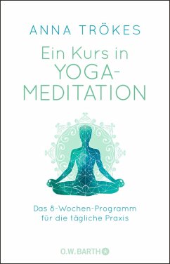 Ein Kurs in Yoga-Meditation (eBook, ePUB) - Trökes, Anna
