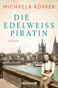 Die Edelweißpiratin (eBook, ePUB) - Küpper, Michaela