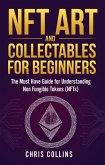 NFT Art and Collectables for Beginners (eBook, ePUB)