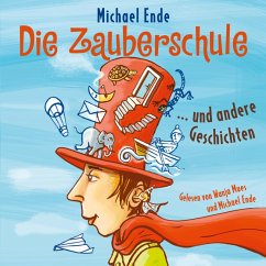 Die Zauberschule und andere Geschichten (MP3-Download) - Ende, Michael