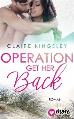 Operation: Get her back (eBook, ePUB) - Kingsley, Claire
