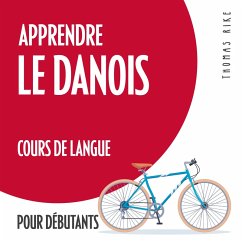Apprendre le danois (cours de langue pour débutants) (MP3-Download) - Rike, Thomas