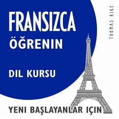 Fransızca Öğrenin (Yeni Başlayanlar için Dil Kursu) (MP3-Download) - Rike, Thomas